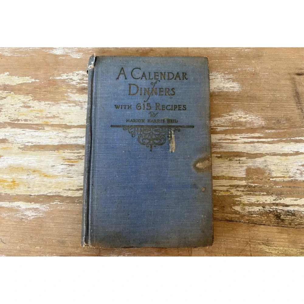 Vintage Crisco HC cookbook A Calendar of Dinners Marion Harris Neil 1921